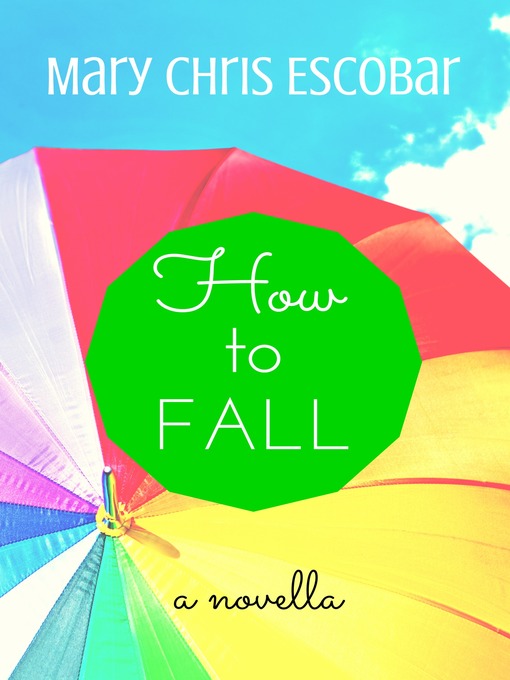 Title details for How to Fall by Mary Chris Escobar - Available